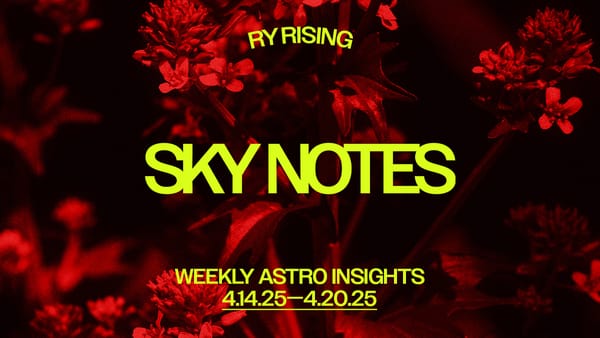 Sky Notes: Astro insights for the week of April 14, 2025